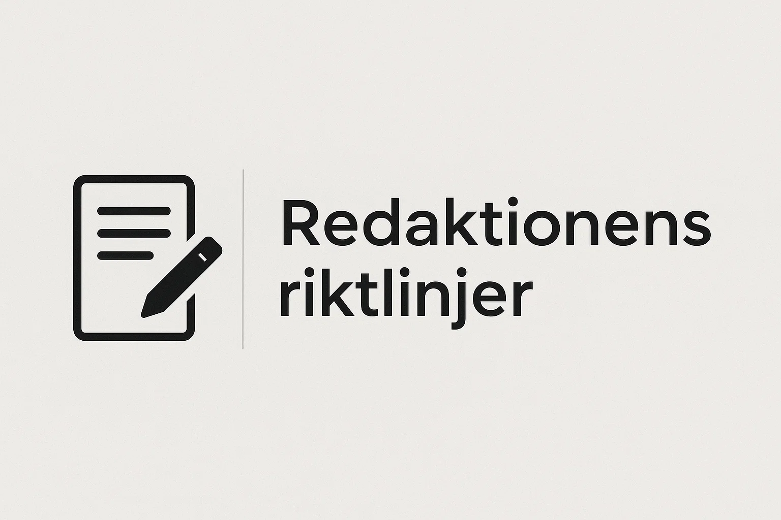 Redaktionens riktlinjer